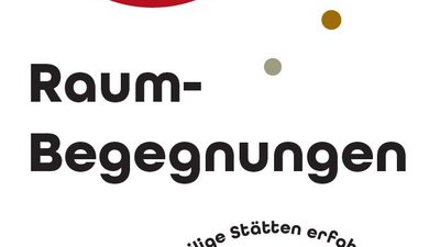 Raum – Begegnungen